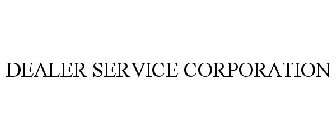 DEALER SERVICE CORPORATION