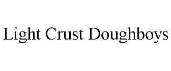LIGHT CRUST DOUGHBOYS