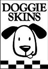 DOGGIE SKINS