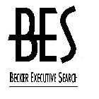 BES BECKER EXECUTIVE SEARCH