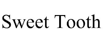 SWEET TOOTH