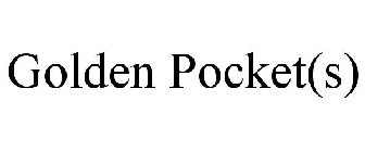 GOLDEN POCKET(S)