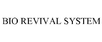 BIO REVIVAL SYSTEM