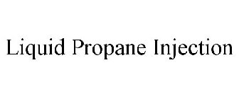 LIQUID PROPANE INJECTION