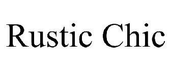 RUSTIC CHIC
