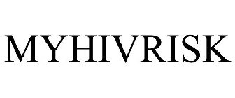 MYHIVRISK