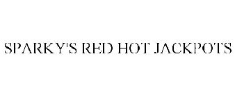 SPARKY'S RED HOT JACKPOTS