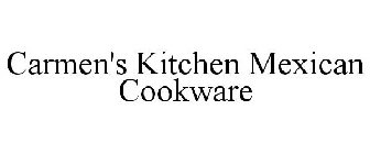 CARMEN'S KITCHEN MEXICAN COOKWARE