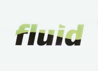 FLUID