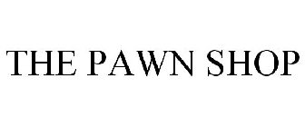 THE PAWN SHOP