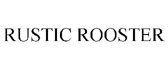 RUSTIC ROOSTER