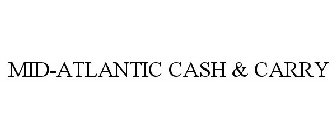MID-ATLANTIC CASH & CARRY