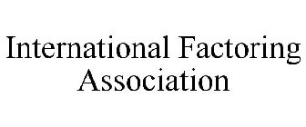 INTERNATIONAL FACTORING ASSOCIATION