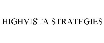 HIGHVISTA STRATEGIES