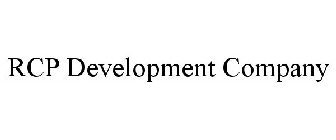 RCP DEVELOPMENT COMPANY