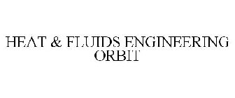 HEAT & FLUIDS ENGINEERING ORBIT