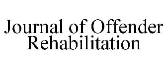 JOURNAL OF OFFENDER REHABILITATION