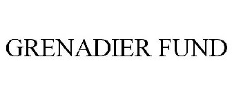 GRENADIER FUND