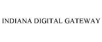 INDIANA DIGITAL GATEWAY