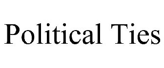 POLITICAL TIES