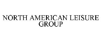 NORTH AMERICAN LEISURE GROUP