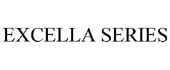 EXCELLA SERIES