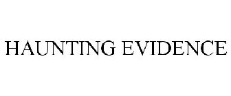 HAUNTING EVIDENCE