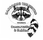 RACCOONS UNLIMITED CONSERVATION & HABITAT MEMBER