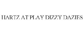 HARTZ AT PLAY DIZZY DAZIES