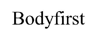 BODYFIRST