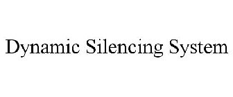 DYNAMIC SILENCING SYSTEM