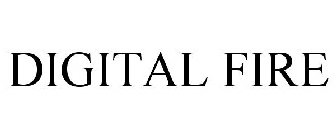 DIGITAL FIRE
