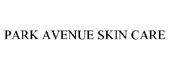 PARK AVENUE SKIN CARE