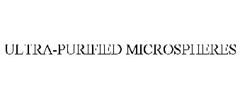 ULTRA-PURIFIED MICROSPHERES