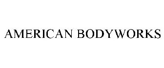 AMERICAN BODYWORKS