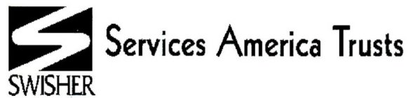 S SWISHER SERVICES AMERICA TRUSTS