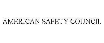 AMERICAN SAFETY COUNCIL