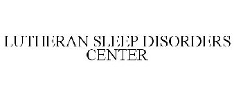 LUTHERAN SLEEP DISORDERS CENTER