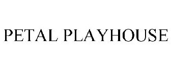 PETAL PLAYHOUSE