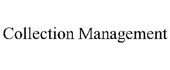 COLLECTION MANAGEMENT