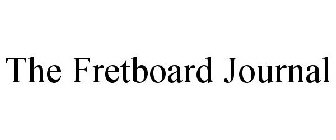 THE FRETBOARD JOURNAL