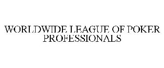 WORLDWIDE LEAGUE OF POKER PROFESSIONALS