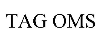 TAG OMS