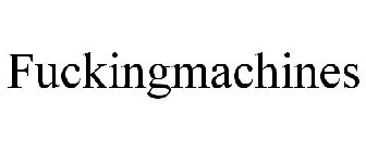 FUCKINGMACHINES