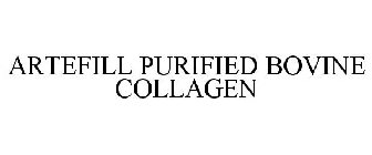 ARTEFILL PURIFIED BOVINE COLLAGEN