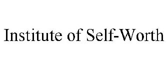 INSTITUTE OF SELF-WORTH