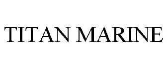 TITAN MARINE