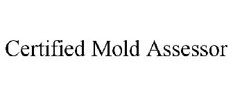 CERTIFIED MOLD ASSESSOR