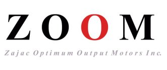 Z O O M ZAJAC OPTIMUM OUTPUT MOTORS INC.