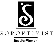 S SOROPTIMIST BEST FOR WOMEN